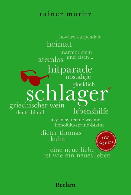 Schlager. 100 Seiten - Rainer Moritz