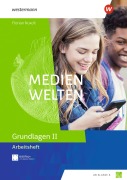 Cover-Bild zum Titel 'Medienwelten - Arbeitsheft Grundlagen 1' von ''