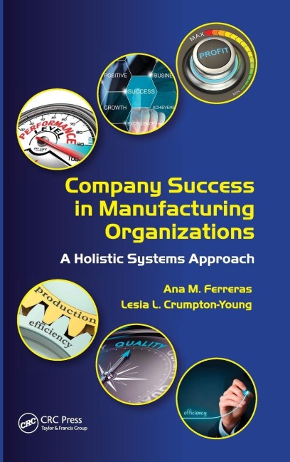 Company Success in Manufacturing Organizations - Ana M. Ferreras, Lesia L. Crumpton-Young
