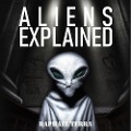 Cover-Bild zum Titel 'Aliens Explained' von 'Raphael Terra'