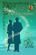 Cover-Bild zum Titel 'Outcrossing (Mysterious Charm, #1)' von 'Celia Lake'