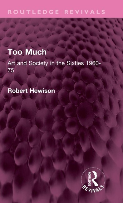 Too Much - Robert Hewison