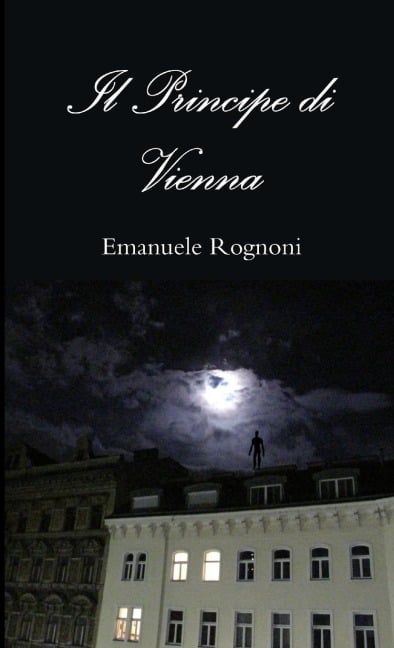 Il Principe di Vienna - Emanuele Rognoni