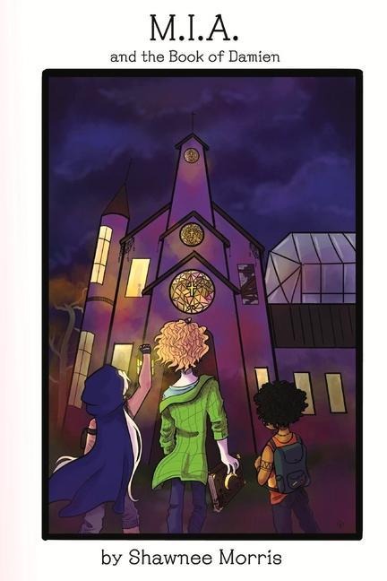 M.I.A. and the Book of Damien: Volume 2 - Shawnee Morris
