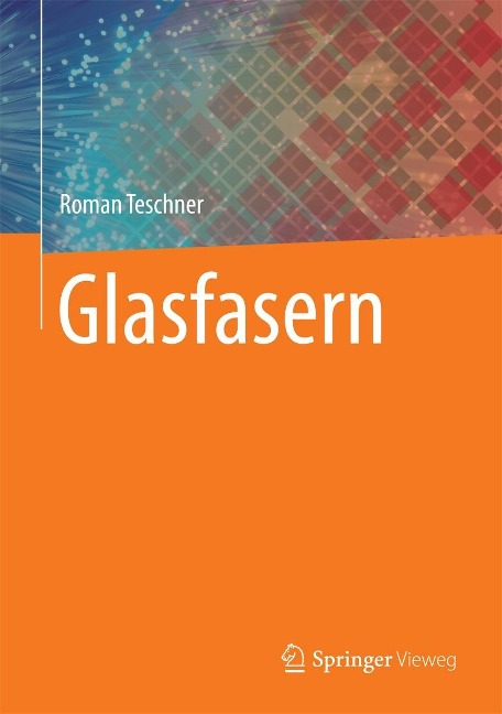 Glasfasern - Roman Teschner
