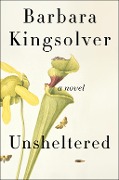 Cover-Bild zum Titel 'Unsheltered' von 'Barbara Kingsolver'