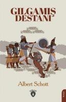 Gilgamis Destani - Albert Schott