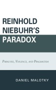 Cover-Bild zum Titel 'Reinhold Niebuhr's Paradox' von 'Daniel Malotky'