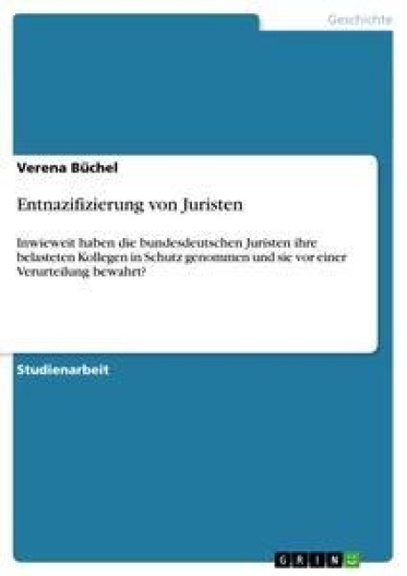 Entnazifizierung von Juristen - Verena Büchel