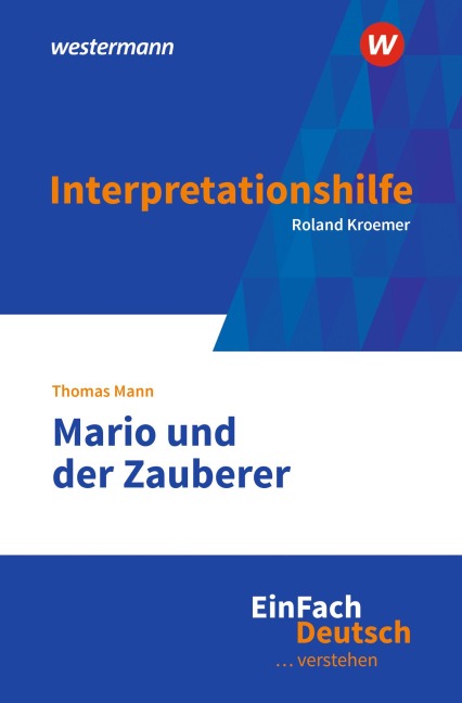 Mario und der Zauberer. EinFach Deutsch ... verstehen - Thomas Mann