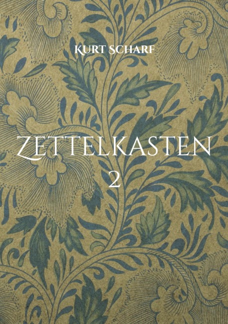 Zettelkasten 2 - Kurt Scharf