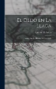 Cover-Bild zum Titel 'El Dedo en la llaga: Apuntes para la historia de Guatemala' von 'Casimiro D. Rubio'