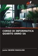 Cover-Bild zum Titel 'CORSO DI INFORMATICA QUARTO ANNO SA' von 'Junior Nkiere Makoloni'