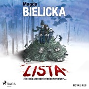 Cover-Bild zum Titel 'Lista. Historia zbrodni niedoskona¿ych...' von 'Magda Bielicka'