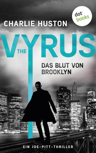 The Vyrus: Das Blut von Brooklyn - Charlie Huston