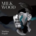 Cover-Bild zum Titel 'Milk Wood' von 'Matthias Boguth'