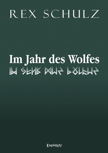 Im Jahr des Wolfes - Rex Schulz