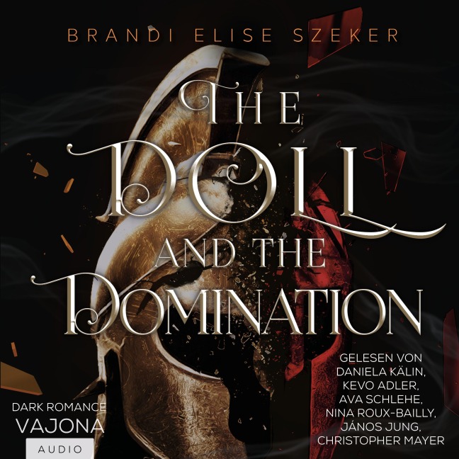 The Doll and The Domination - Brandi Elise Szeker