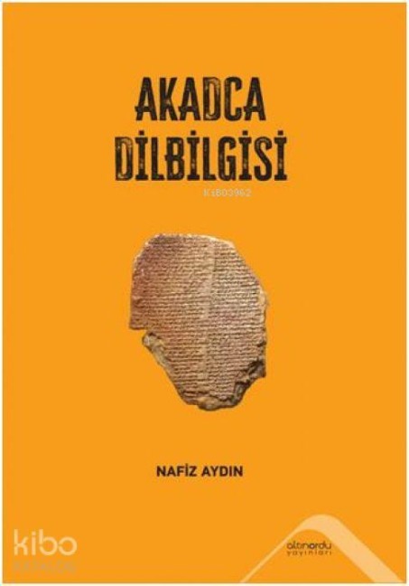Akadca Dilbilgisi - Nafiz Aydin