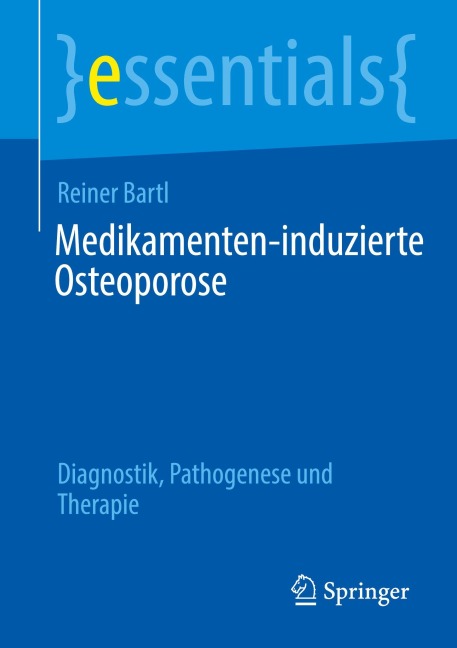 Medikamenten-induzierte Osteoporose - Reiner Bartl