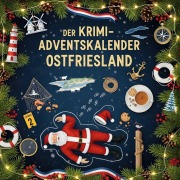 Cover-Bild zum Titel 'Der Krimi-Adventskalender Ostfriesland' von 'Finn Wolf'