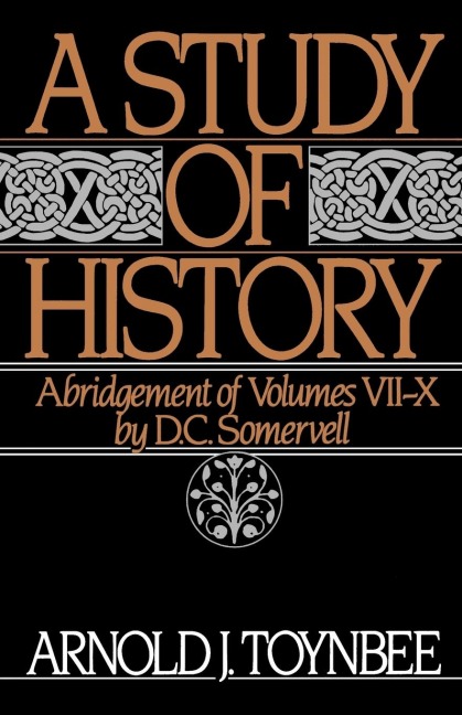 A Study of History - Arnold Toynbee