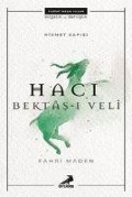 Cover-Bild zum Titel 'Haci Bektas-i Veli - Hikmet Kapisi' von 'Fahri Maden'