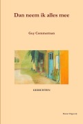 Cover-Bild zum Titel 'Dan neem ik alles mee' von 'Guy Commerman'