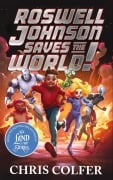 Cover-Bild zum Titel 'Roswell Johnson Saves the World!' von 'Chris Colfer'