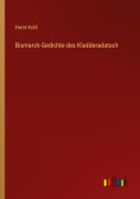 Cover-Bild zum Titel 'Bismarck-Gedichte des Kladderadatsch' von 'Horst Kohl'