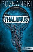 Cover-Bild zum Titel 'Thalamus' von 'Ursula Poznanski'