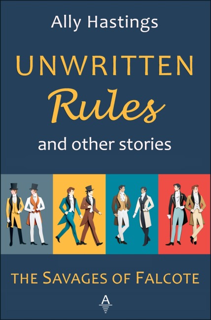 Unwritten Rules and Other Stories - Ally Hastings