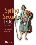 Spring Security in Action, Second Edition - Laurentiu Spilca