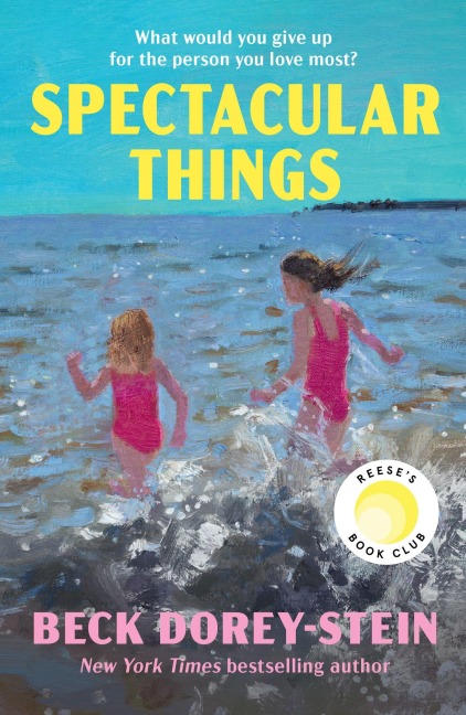 Spectacular Things - Beck Dorey-Stein