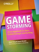 Cover-Bild zum Titel 'Gamestorming' von 'Dave Gray, Sunni Brown'