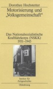 Cover-Bild zum Titel 'Motorisierung und "Volksgemeinschaft"' von 'Dorothee Hochstetter'