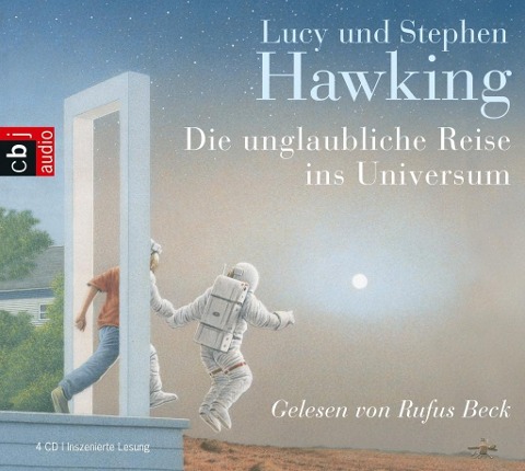 Die unglaubliche Reise ins Universum - Lucy Hawking, Stephen Hawking