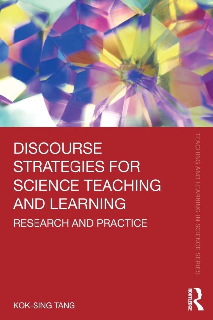 Discourse Strategies for Science Teaching and Learning - Kok-Sing Tang