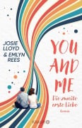 Cover-Bild zum Titel 'You and Me - Die zweite erste Liebe' von 'Josie Lloyd, Emlyn Rees'