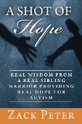 Cover-Bild zum Titel 'A Shot of Hope' von 'Zack Peter'
