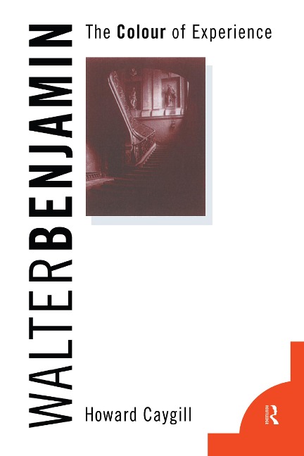 Walter Benjamin - Howard Caygill
