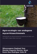 Cover-Bild zum Titel 'Agro-ecologie van endogene mycorrhizaschimmels' von 'Wloussagnon Raphael Sow, Mambé Auguste-Denise Boye, Rosin Don-Rodrigue Voko Bi'