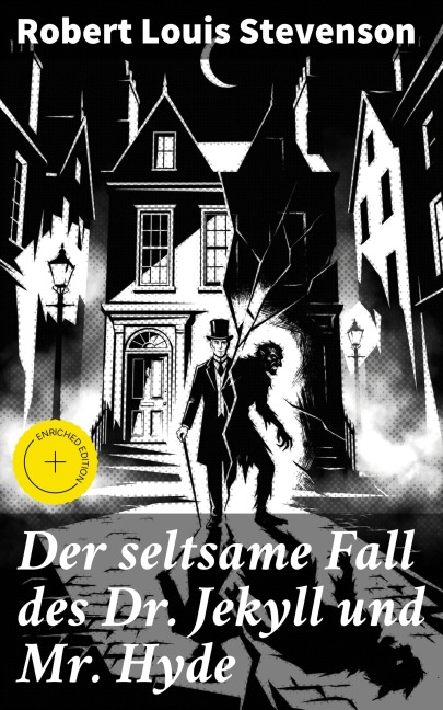 Der seltsame Fall des Dr. Jekyll und Mr. Hyde - Robert Louis Stevenson