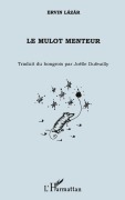 Cover-Bild zum Titel 'Le mulot menteur' von 'Ervin Lázár'