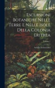 Cover-Bild zum Titel 'Escursioni Botaniche Nelle Terre E Nelle Isole Della Colonia Eritrea; Volume 1' von 'Achille Terracciano'
