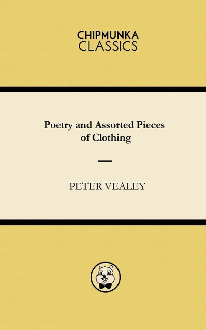 Poetry and Assorted Pieces of Clothing - Peter Vealey