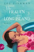 Die Frauen von Long Island - Zoe Fishman