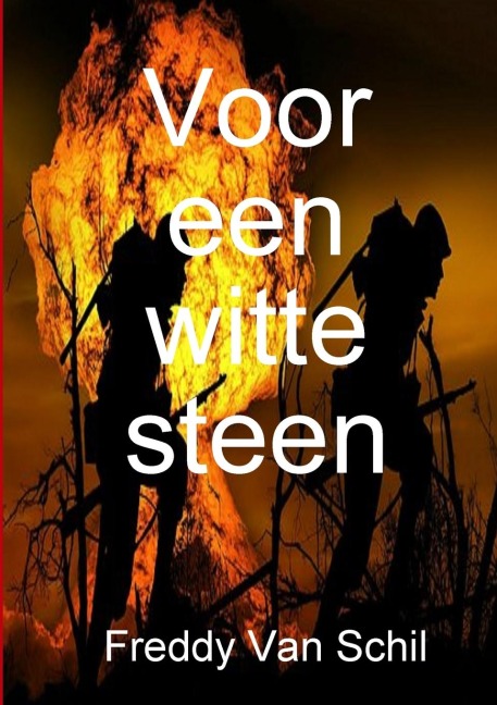 Voor een witte steen - Freddy van Schil
