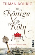 Cover-Bild zum Titel 'Die Könige von Köln' von 'Tilman Röhrig'
