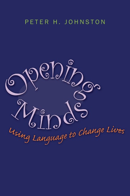Opening Minds - Peter Johnston